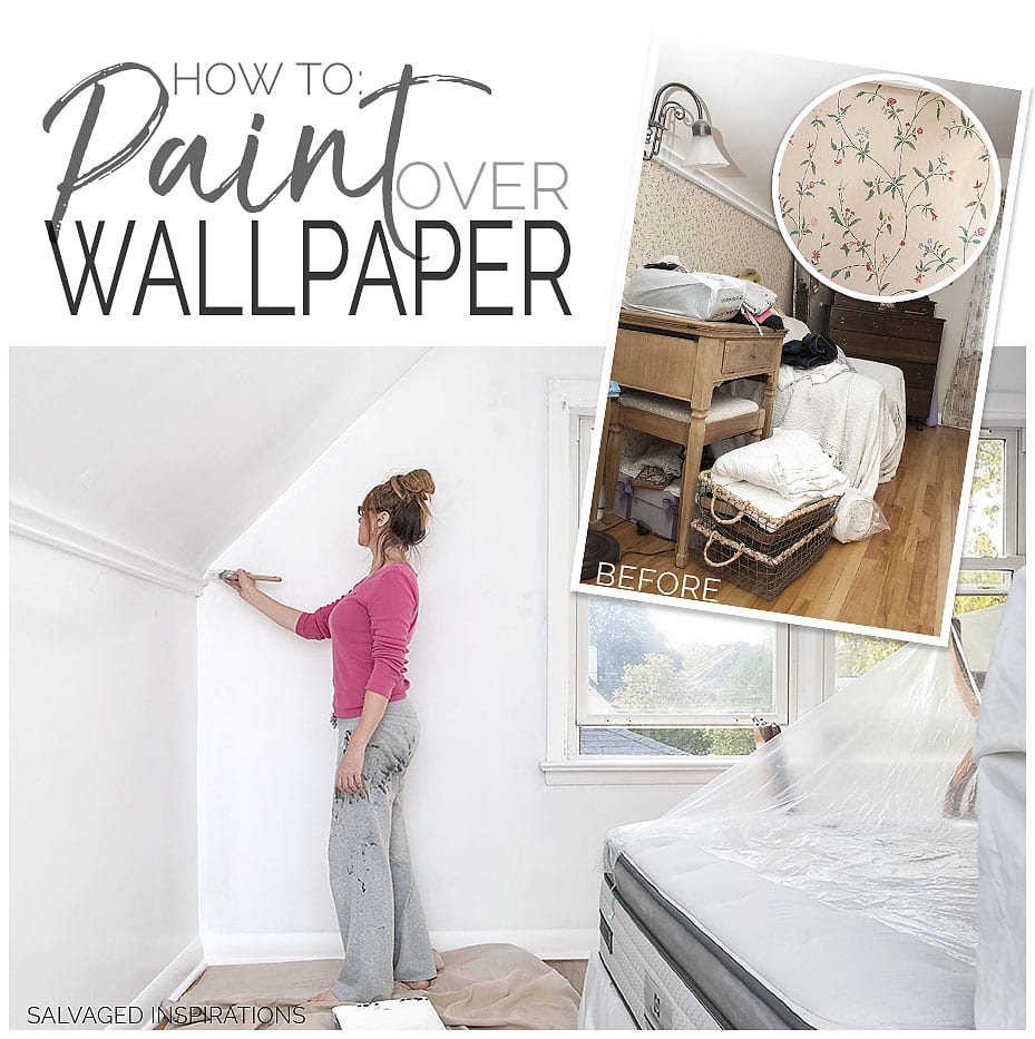 How To Paint Over Wallpaper  Salvaged Inspirations