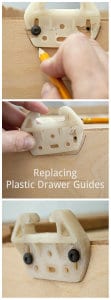 Replacing Plastic Drawer Guides