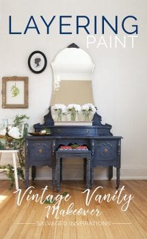 Layering Paint Vintage Vanity Makeover & Tutorial - Salvaged Inspirations