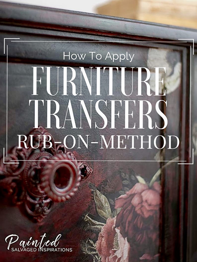 How To Apply Furniture Transfers Rub On Method