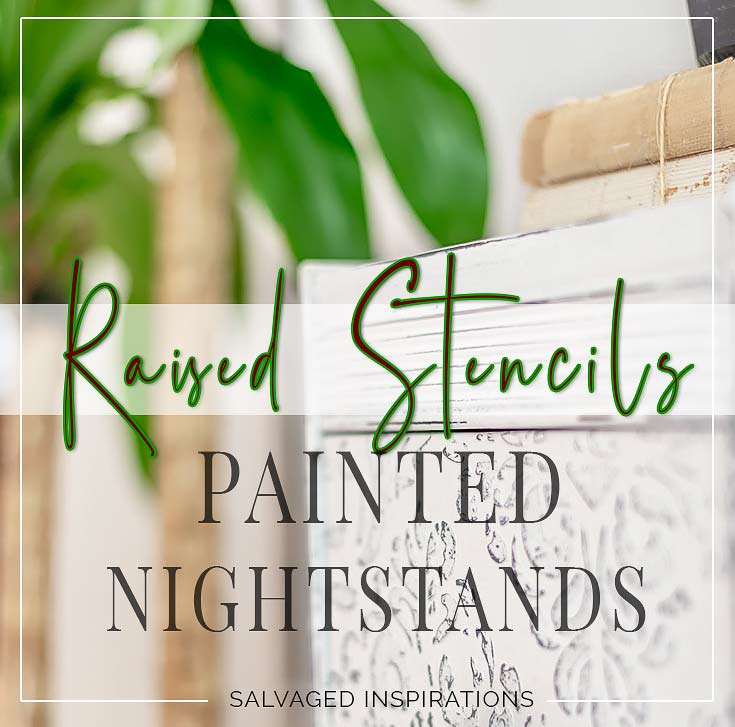 Raised Stencils on Painted Nightstands TXT