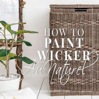 How To Paint Wicker Au Naturel