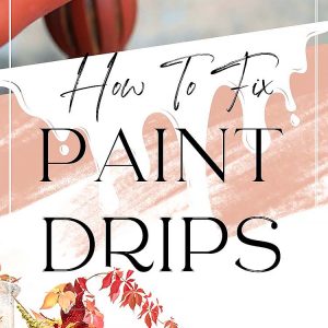 How To Fix Paint Drips PIN