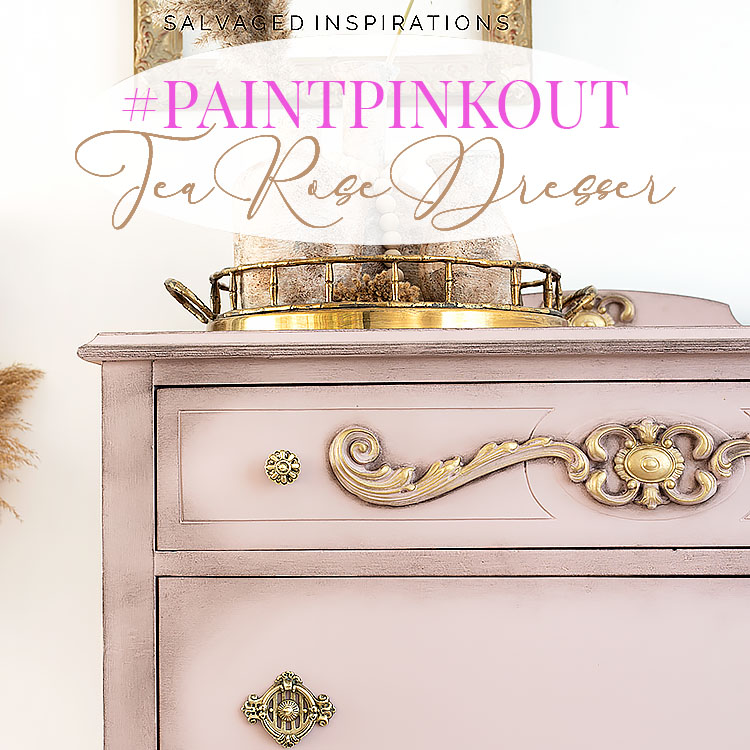PaintPinkOut Tea Rose Dresser txt