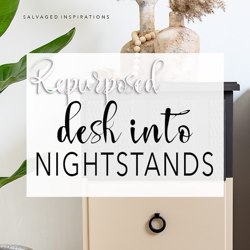 Repurposed Desk into Nightstands txt