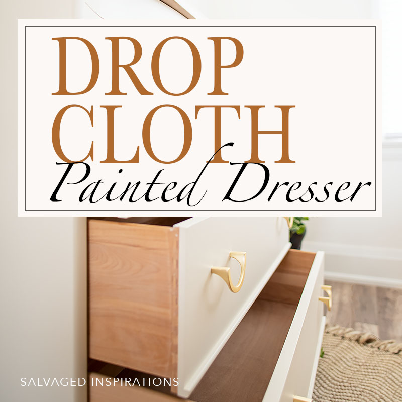 Drop Cloth Painted Dresser text
