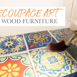 Decoupage Art on Wood Furniture