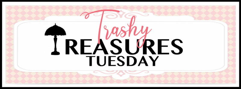 Trashy Treasures Tuesday Banner