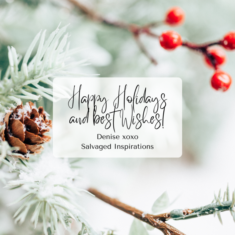 Denise Salvaged Inspirations happy Holidays